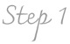 Step1
